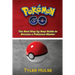 Pokemon Go: The best Step by Step Guide to become a Pokemon Master: (Tips, Tricks, Walkthrough, Strategies, secrets, tips)