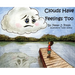 Clouds Have Feelings Too