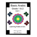 Basic Arabic Grade 1 & 2: Learning Arabic As a Second Language.