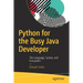 Python for the Busy Java Developer: The Language, Syntax, and Ecosystem
