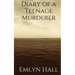 Diary of a Teenage Murderer