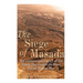 The Siege of Masada: The History and Legacy of the Battle that Ended the First Jewish-Roman War