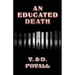 An Educated Death