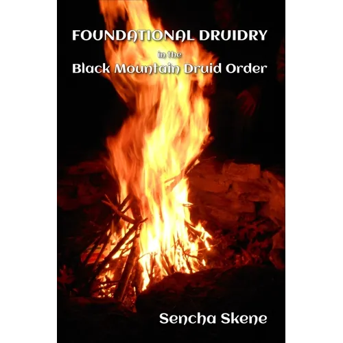 Foundational Druidry in the Black Mountain Druid Order