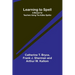 Learning to Spell: A Manual for Teachers Using the Aldine Speller