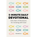 5-Minute Daily Devotional: One Year of Devotions for Growing with God