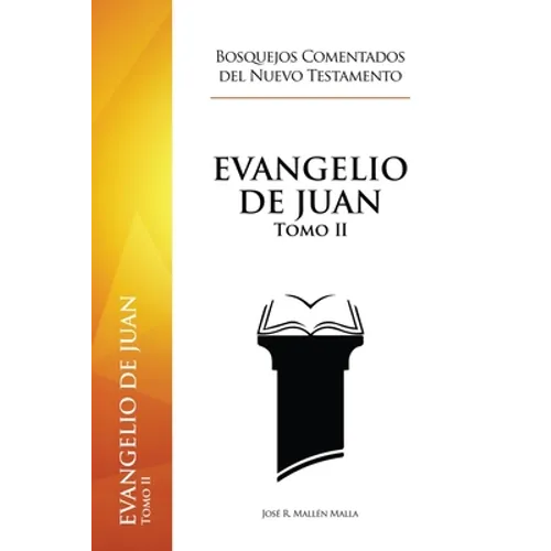 Evangelio de Juan: Tomo II