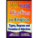 10,000 Useful Adjectives In English: Types, Degrees and Formation of Adjectives