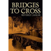 Bridges To Cross