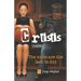 Crisis: The roots are the last to dry