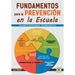 Fundamentos para la prevención en la escuela