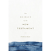 The Message of the New Testament: Promises Kept