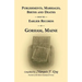 Publishments, Marriages, Births & Deaths from the Earlier Records of Gorham, Maine