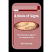 A Book of Signs: The Miraculous Signs in the Book of John