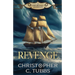 Revenge: a thrilling historical naval adventure
