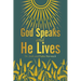 God Speaks and He Lives