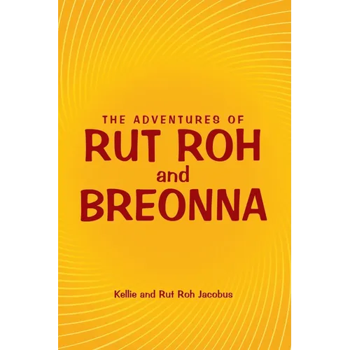 The Adventures of Rut Roh and Breonna