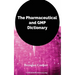 The Pharmaceutical and GMP Dictionary