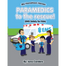 Paramedics To The Rescue