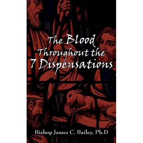 The Blood Throughout the 7 Dispensations