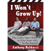 I Won't Grow Up!: The Comic Man-Child in Film from 1901 to the Present