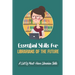 Essential Skills For Librarians Of The Future: A List Of Must-Have Librarian Skills: Your Personal Ticket To A New Or Enhanced Career