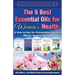 The 5 Best Essential Oils for Women's Health & How to Use for Outstanding Results +Bonus Healing Recipes