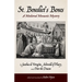 St. Benedict's Bones: A Medieval Monastic Mystery