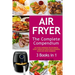 Air Fryer: The Complete Air Fryer CookBook. 3 books in 1: Air Fryer CookBook For Beginners, Keto Air Fryer CookBook, Instant Vort