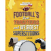 Football's Best Traditions and Weirdest Superstitions