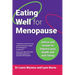 Eating Well for Menopause: Advice and recipes to improve your health and well-being