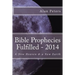 Bible Prophecies Fulfilled - 2014