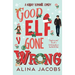 Good Elf Gone Wrong