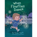 When Fireflies Dance