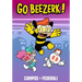 Go Beezerk! Volume 1