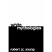 White Mythologies