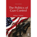 The Politics of Gun Control