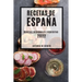 Recetas de España 2022: Recetas Regionales Exquisitas