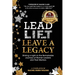 Lead, Lift, and Leave a Legacy