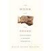 The Book and the Sword: A Life of Learning in the Throes of the Holocaust