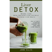 Liver Detox: Natural Liver Detox Providing Liver Aid While Restoring Liver Health (The Ultimate Cleansing Program for Long-term Liver Health)
