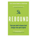 Rebound: Train Your Mind to Bounce Back Stronger from Sports Injuries