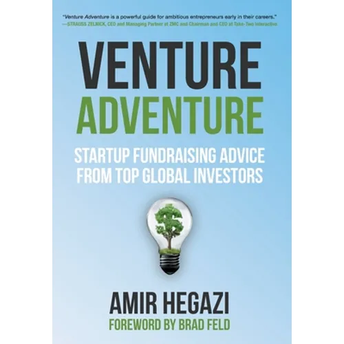Venture Adventure: Startup Fundraising Advice from Top Global Investors