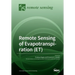 Remote Sensing of Evapotranspiration (ET)