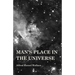 Man's Place in the Universe