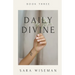 Daily Divine: Inspirations for a Soul-Led Life