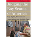 Judging the Boy Scouts of America: Gay Rights, Freedom of Association, and the Dale Case