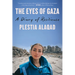 The Eyes of Gaza: A Diary of Resilience