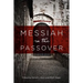 Messiah in the Passover