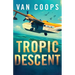 Tropic Descent